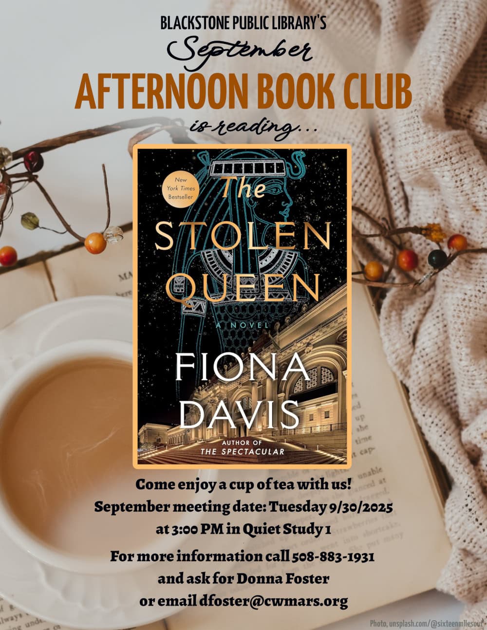 A promotional flyer for Blackstone Public Librarys September Afternoon Book Club featuring The Stolen Queen by Fiona Davis, with event details and a cozy autumn-themed background with tea and decorations.