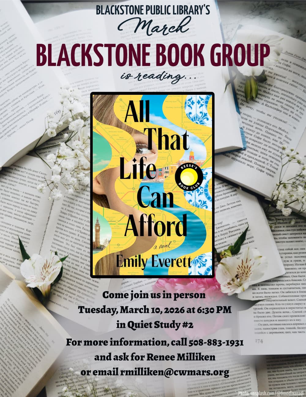 Blackstone Public Library’s March Blackstone Book Group is reading "All That Life Can Afford," a novel by Emily Everett. Come join us in person Tuesday, March 10, 2026 at 6:30 PM in Quiet Study #2. For more information, call 508-883-1931 and ask for Renee Milliken or email rmilliken@cwmars.org. Cover image is a mixed graphic of images cut into curving waves. The face of a woman is seen looking to the side, spliced between two cityscape images, a subway map, and a blue porcelain tile pattern.