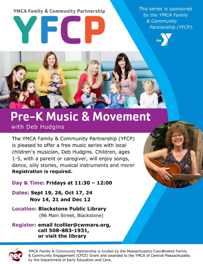 Flyer for Pre-K Music & Movement with Deb Hudgins at Blackstone Public Library. For ages 1-5, Fridays 11:30-12; Sept 19–Oct 17. Sponsored by the YMCA Family & Community Partnership. Registration required.