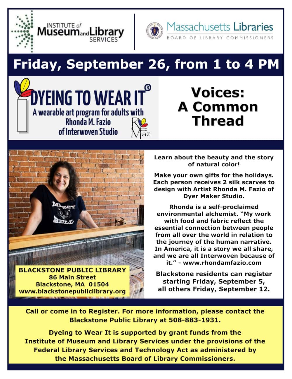 Flyer for “Dyeing to Wear It: Voices: A Common Thread” at Blackstone Public Library on September 26, 1–4 PM. Workshop info, registration details, contact, and sponsor logos are included.