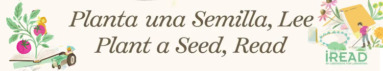 Text reads: "Planta una Semilla, Lee; Plant a Seed, Read." Illustration on the left: a woman rides a tractor past an open book where a large tomato plant sprouts. Illustration on the right: A yellow book serves as a tent for a pig with a man raking nearby.